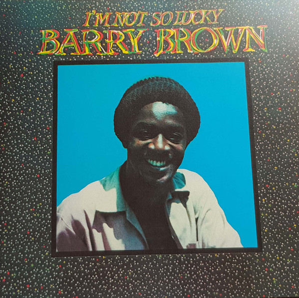 Barry Brown - I'm Not So Lucky (Showcase) | Black Roots (BDLP2)