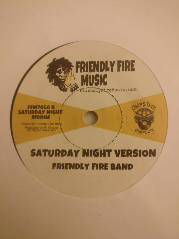 Mr Williamz & Friendly Fire Band / Friendly Fire Band - Saturday Night / Saturday Night Version | Friendly Fire Music (FFM7050) - 2