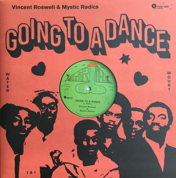 Vincent Roswell & Mystic Radics - Going To A Dance / Apple Of My Eye | Water Mount (HS-16)