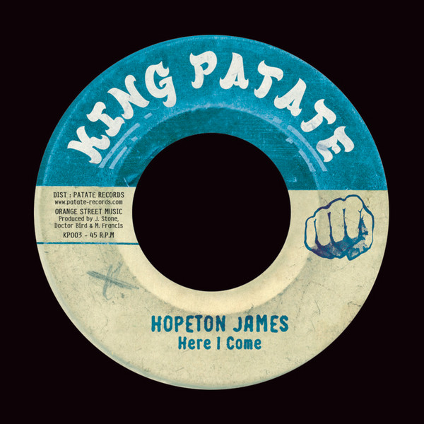 Hopeton James , Bongo Herman - Here I Come | King Patate (KP003) - main