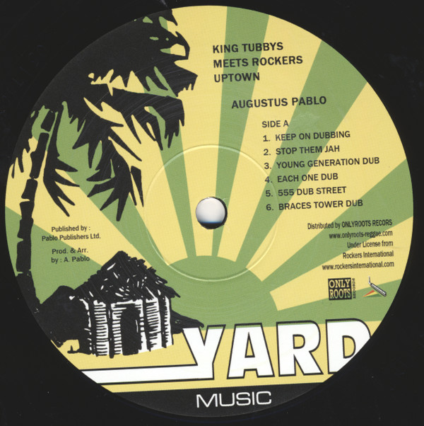 Augustus Pablo - King Tubbys Meets Rockers Uptown | Onlyroots Records (ORLP18) - 4 Augustus Pablo - King Tubbys Meets Rockers Uptown | Onlyroots Records (ORLP18) - 4