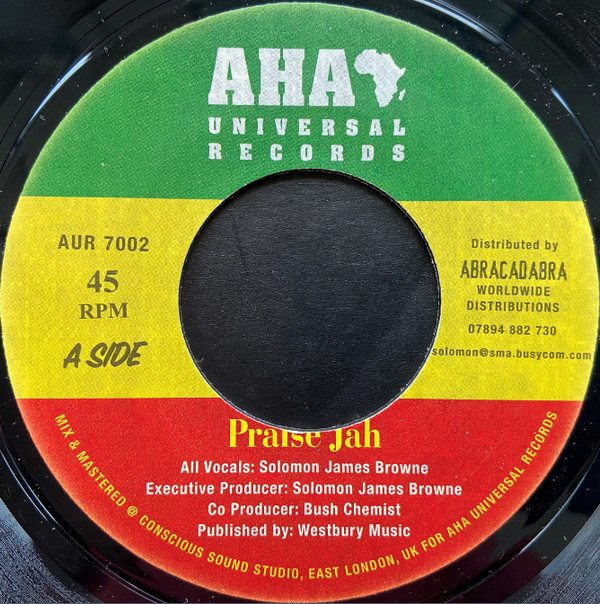 Solomon James Browne - Praise Jah  | Aha Universal Records (AUR 7002)