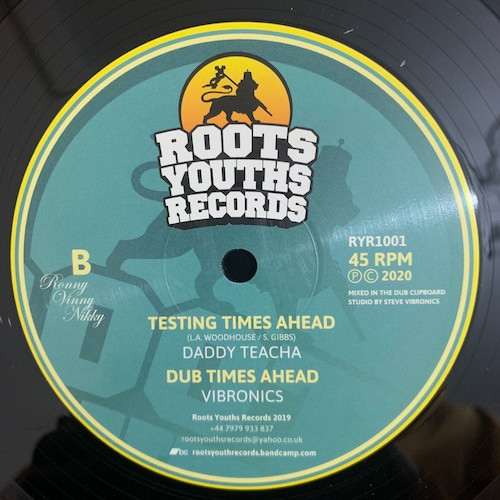 Vibronics / Daddy Teacha - Infinitum / Testing Times Ahead | Roots Youths Records (RYR1001) - 2 Vibronics / Daddy Teacha - Infinitum / Testing Times Ahead | Roots Youths Records (RYR1001) - 2