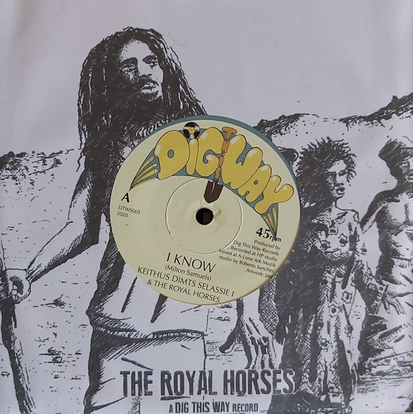 Keithus Dimts Selassie I & The Royal Horses - I Know | Dig This Way Records (DTWS005) - main Keithus Dimts Selassie I & The Royal Horses - I Know | Dig This Way Records (DTWS005) - main