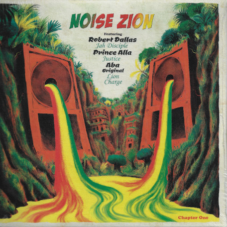 Robert Dallas , Prince Alla , Professor Liv'High , Noise Zion Band - Noise Zion Chapter One | Noise Zion (NZ12001)
