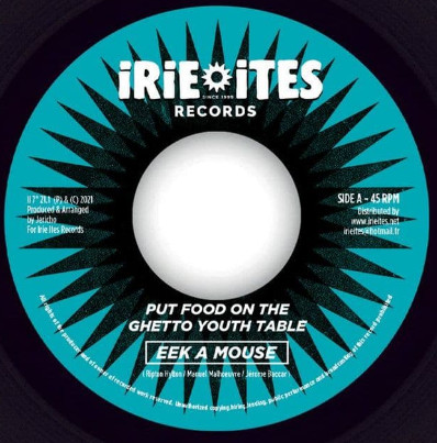 Eek A Mouse - Put Food On The Ghetto Youth Table | Irie Ites Records (II 7" 21.1) - main