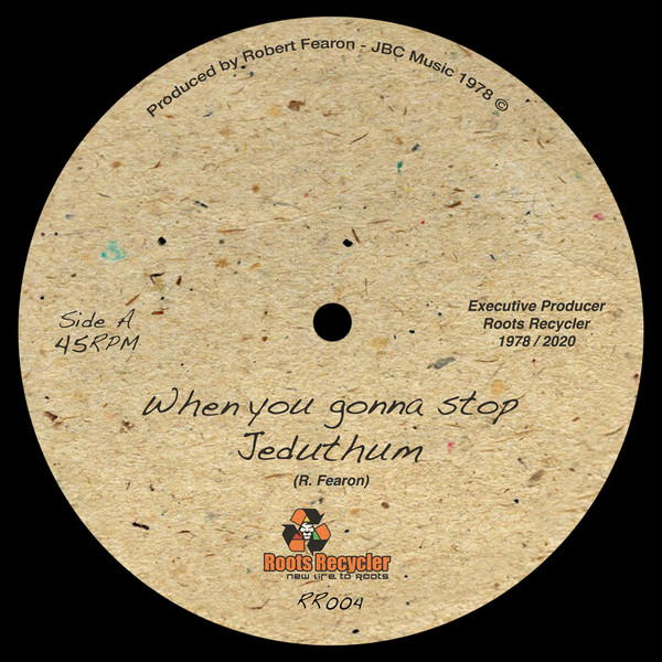 Jeduthum - When You Gonna Stop | Roots Recycler (RR004) - main