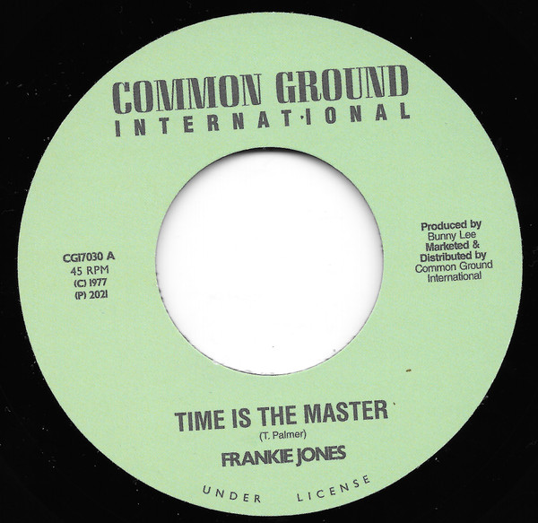 Frankie Jones , Winston Wright - Time Is The Master / A Stepping Mood | Common Ground International (CGI7030)