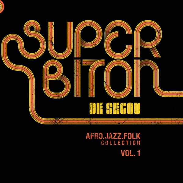 Super Biton De Ségou - Afro-Jazz-Folk Collection Vol.1  | Deviation Records (D-RCDS 001-002)