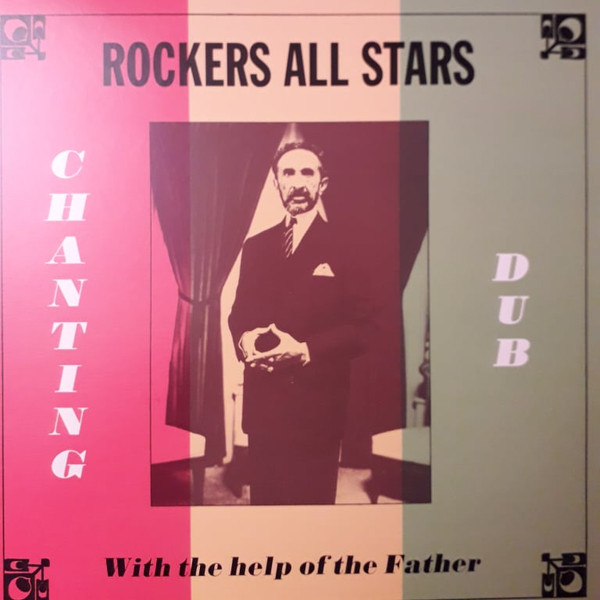 Rockers All Stars - Chanting Dub With The Help Of The Father | Onlyroots Records (ORLP25)