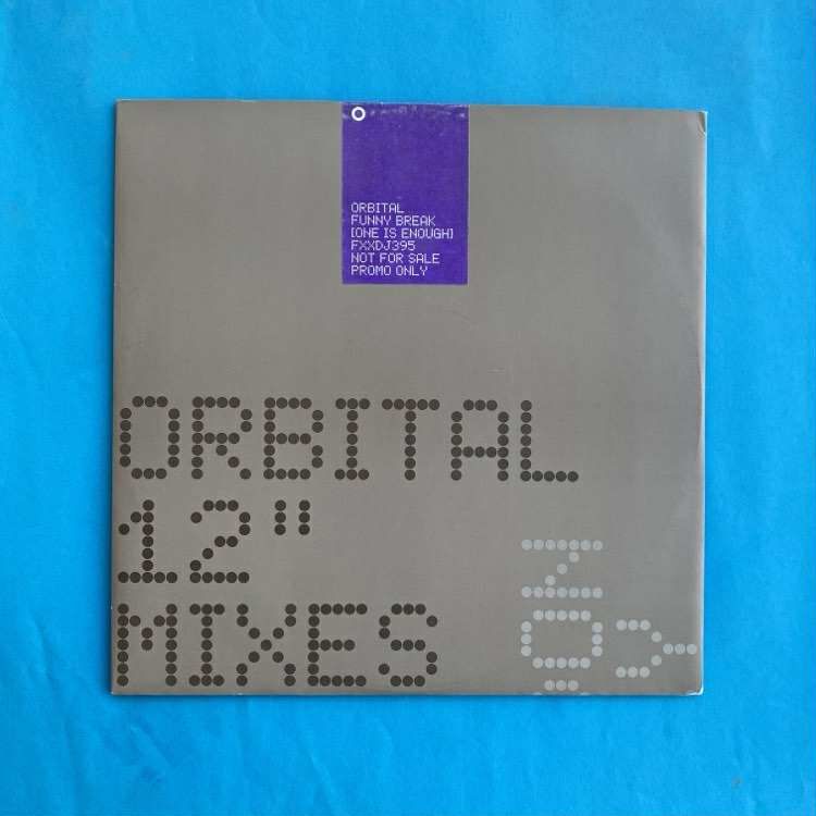 Orbital - Funny Break (One Is Enough) | FFRR (FXXDJ395)