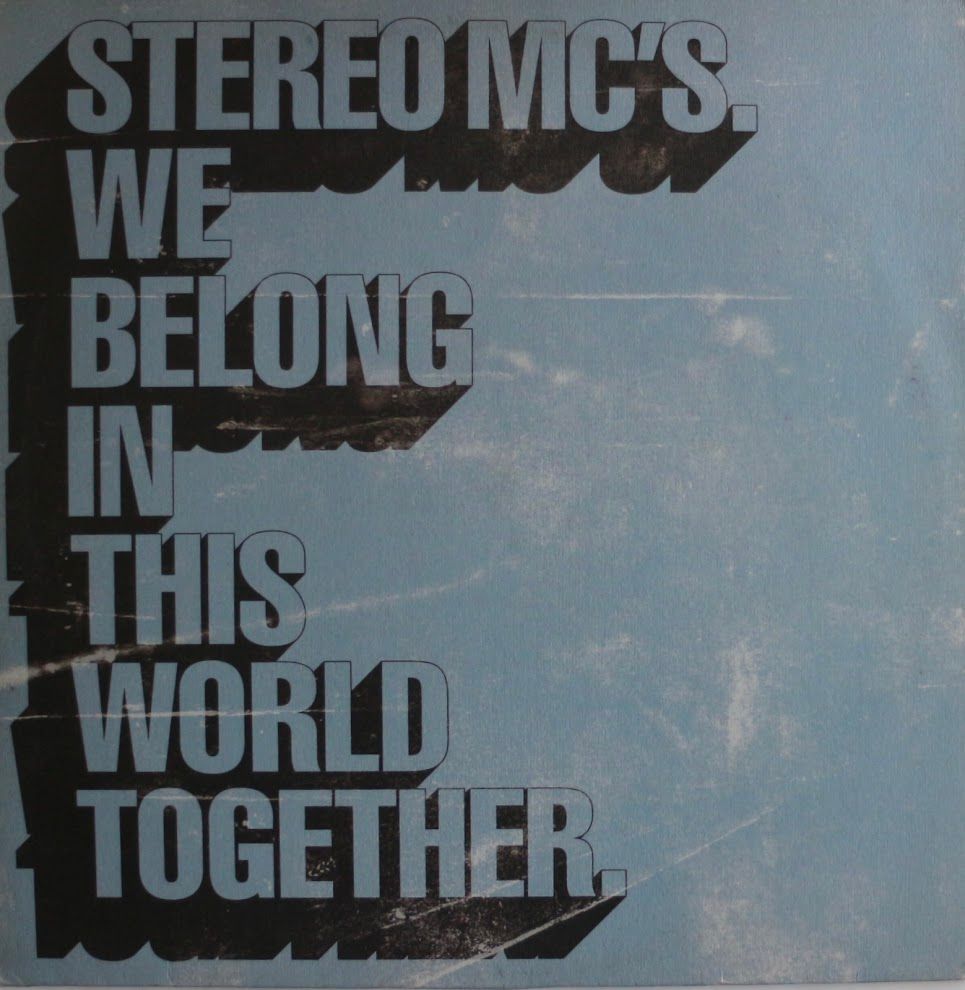 Stereo MC's - We Belong In This World Together | Island Records (12STEREO7) - main