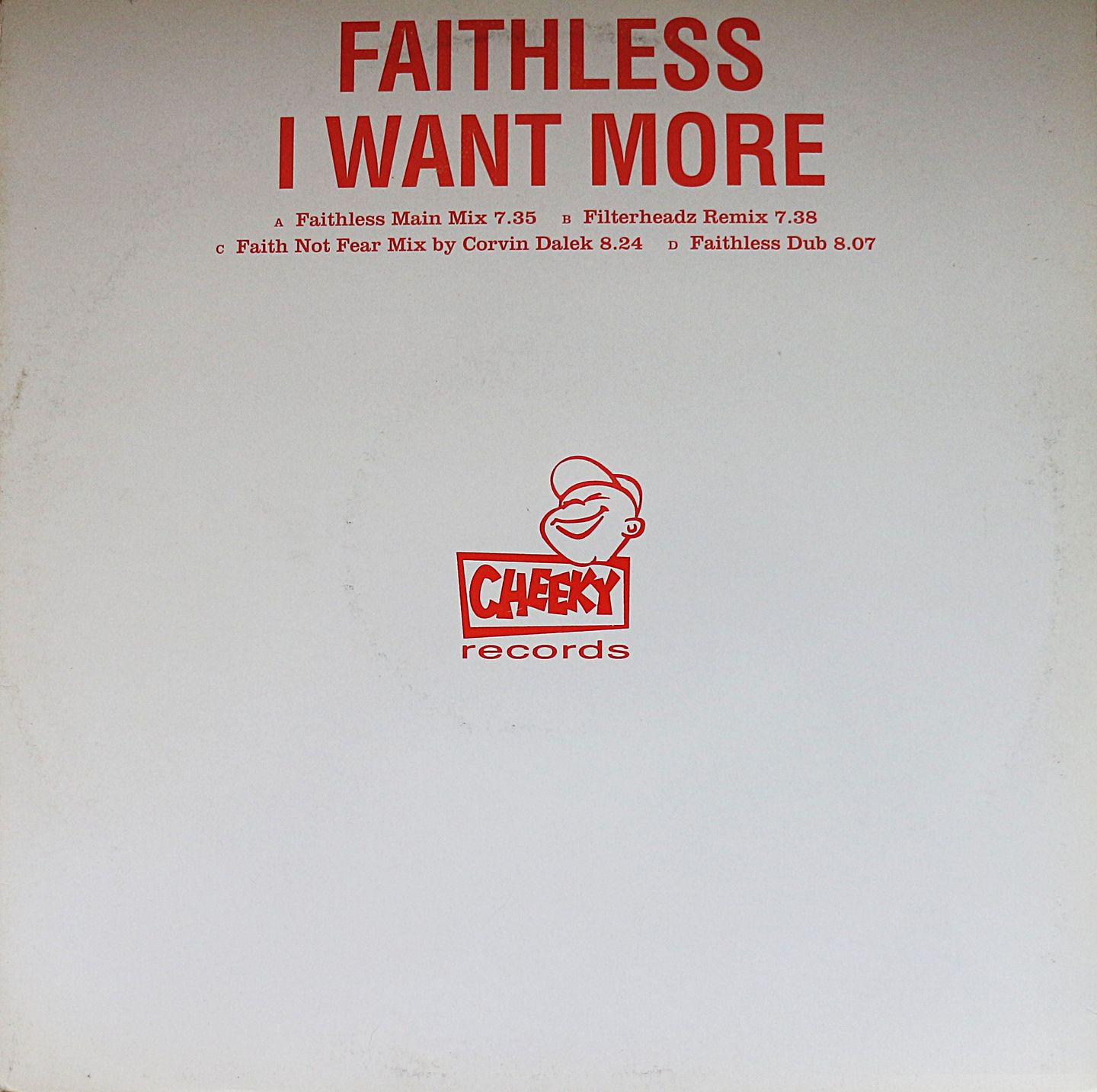 Faithless - I Want More | Cheeky Records (82876 63143 1) - main