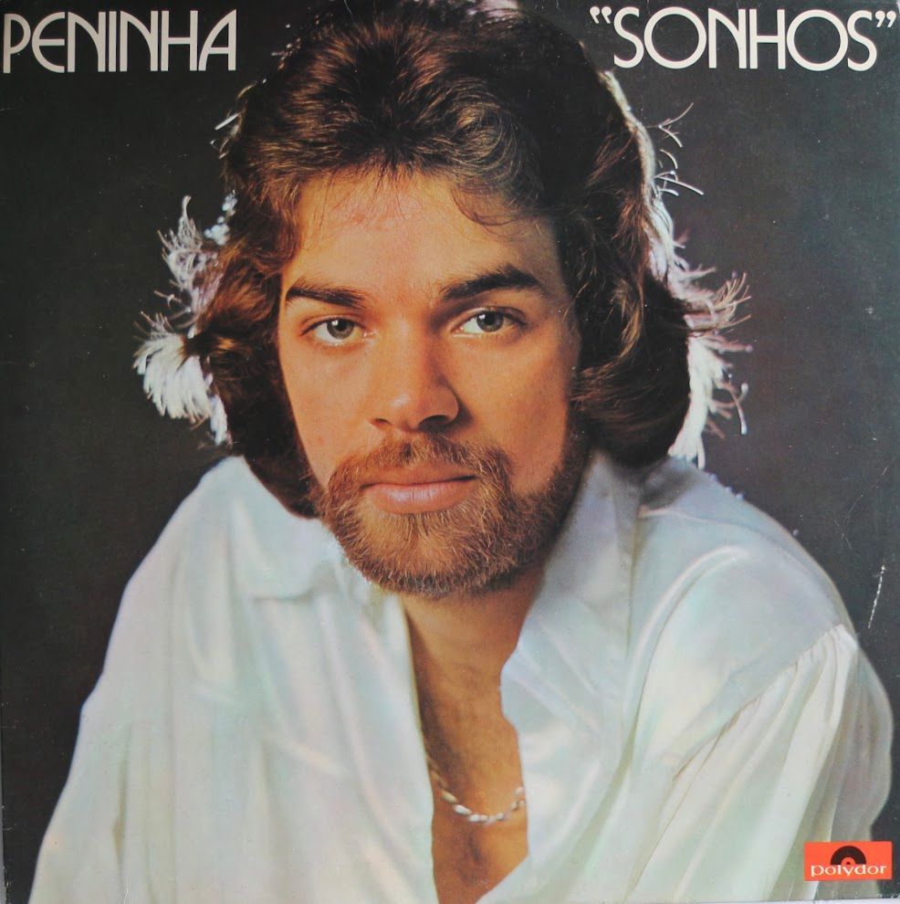 Peninha - "Sonhos" | Polydor (2451 108)