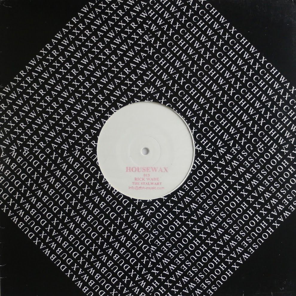 Rick Wade - The Stalwart | Housewax (HOUSEWAX 013) - main