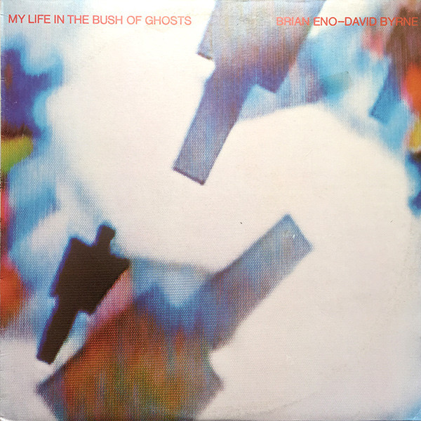 Brian Eno - David Byrne - My Life In The Bush Of Ghosts | Sire (SRK 6093) - main Brian Eno - David Byrne - My Life In The Bush Of Ghosts | Sire (SRK 6093) - main