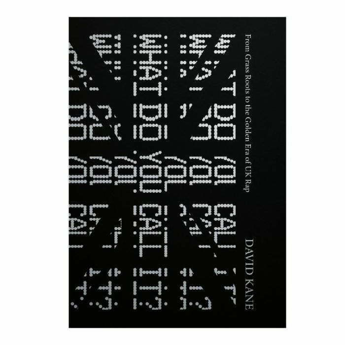 David Kane - What Do You Call It? (From Grass Roots To The Golden Era Of UK Rap) - main