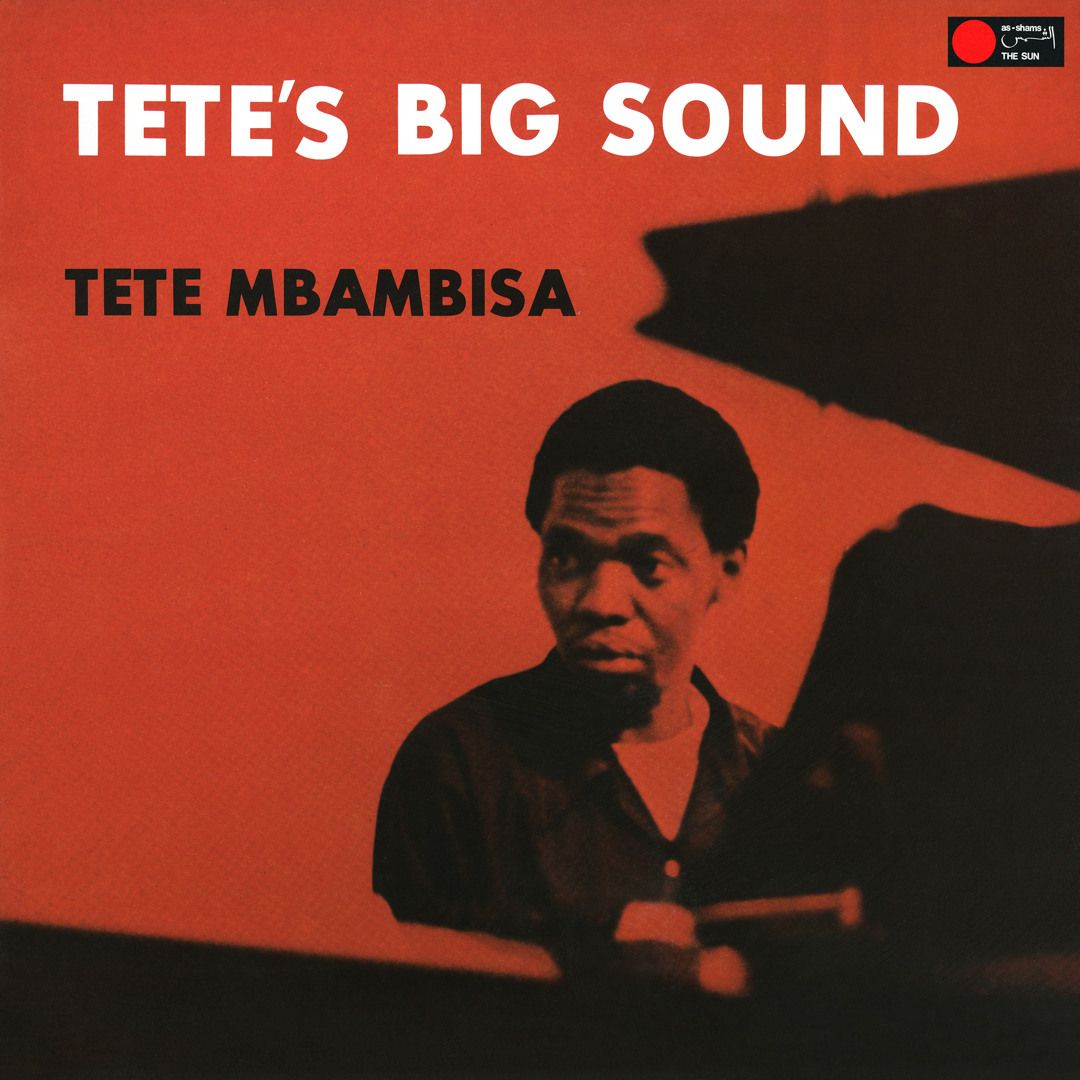 Tete Mbambisa - Tete's Big Sound | Mad About Records (MAR 051)
