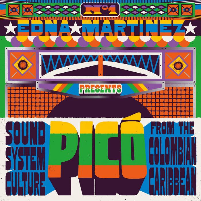 Edna Martínez Presents Various - Picó (Sound System Culture From The Colombian Caribbean) | Strut (STRUT218LP)