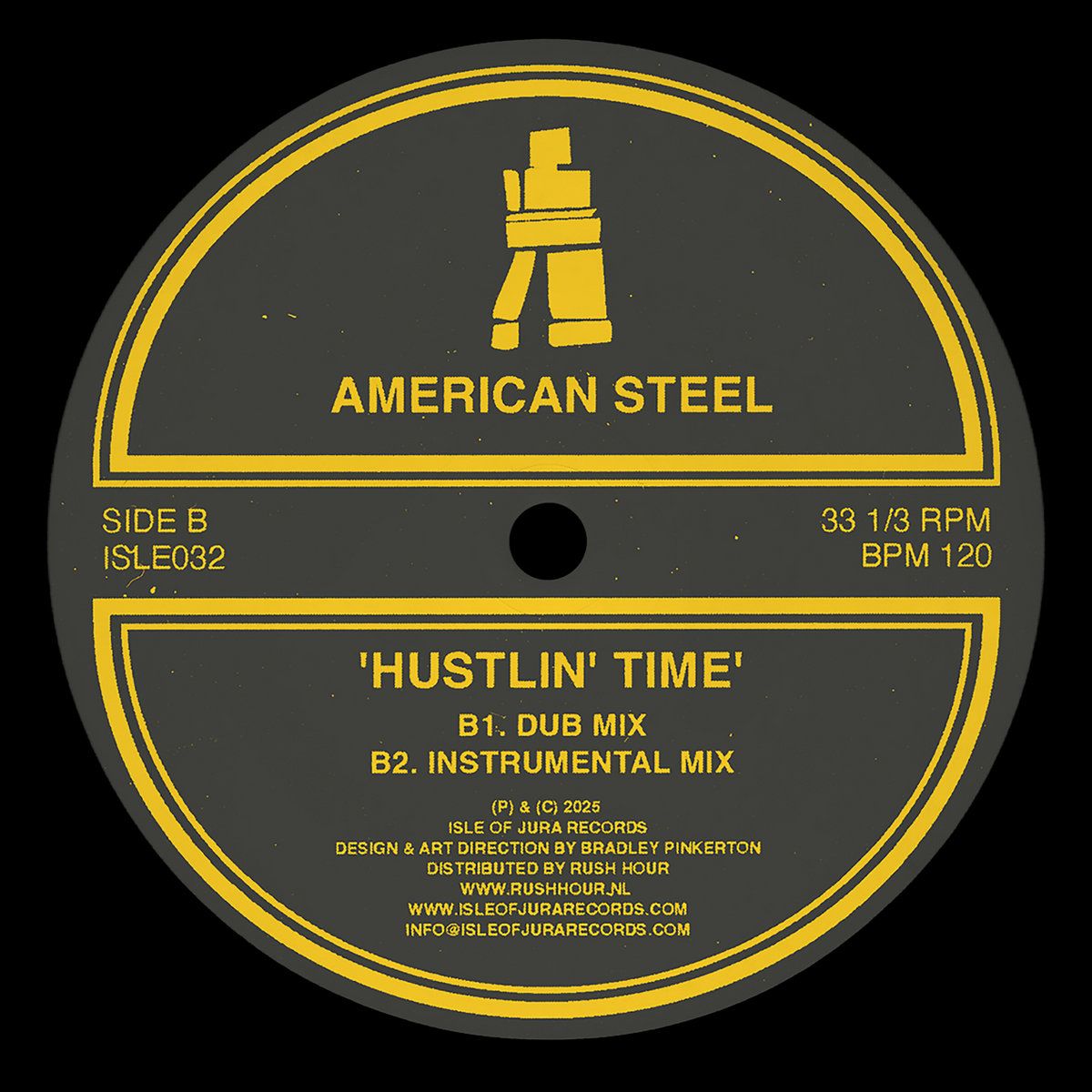 American Steel - Hustlin' Time | Isle Of Jura (ISLE032) American Steel - Hustlin' Time | Isle Of Jura (ISLE032)