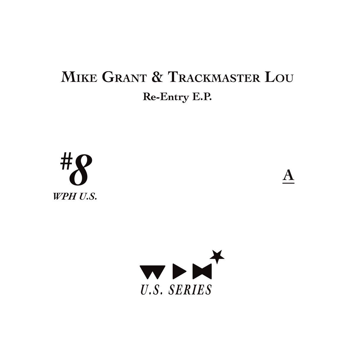 Mike Grant , Trackmaster Lou - Re-Entry E.P. | We Play House Recordings (WPH U.S. #8) - main