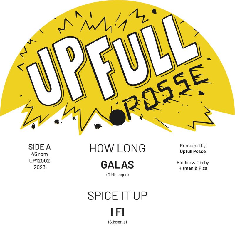 Galas & I Fi & Benyah & Hitman & Fiza - How Long / Spice it Up / Horns Of Justice | Upfull Records (UP12002) - 2 Galas & I Fi & Benyah & Hitman & Fiza - How Long / Spice it Up / Horns Of Justice | Upfull Records (UP12002) - 2