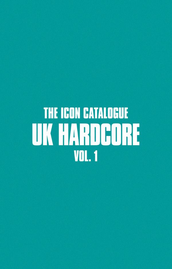 The Icon Catalogue- UK Hardcore Vol. 1