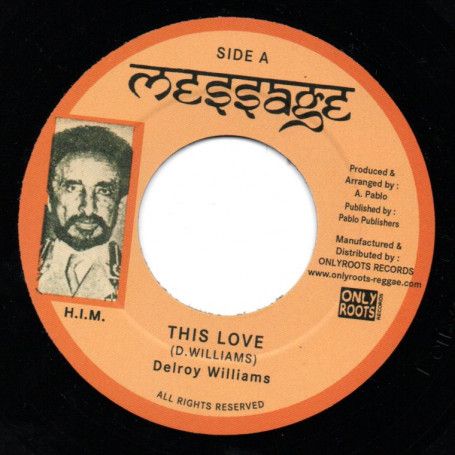 Delroy Williams - This Love / Rockers All Star Dub | Message (OR139)