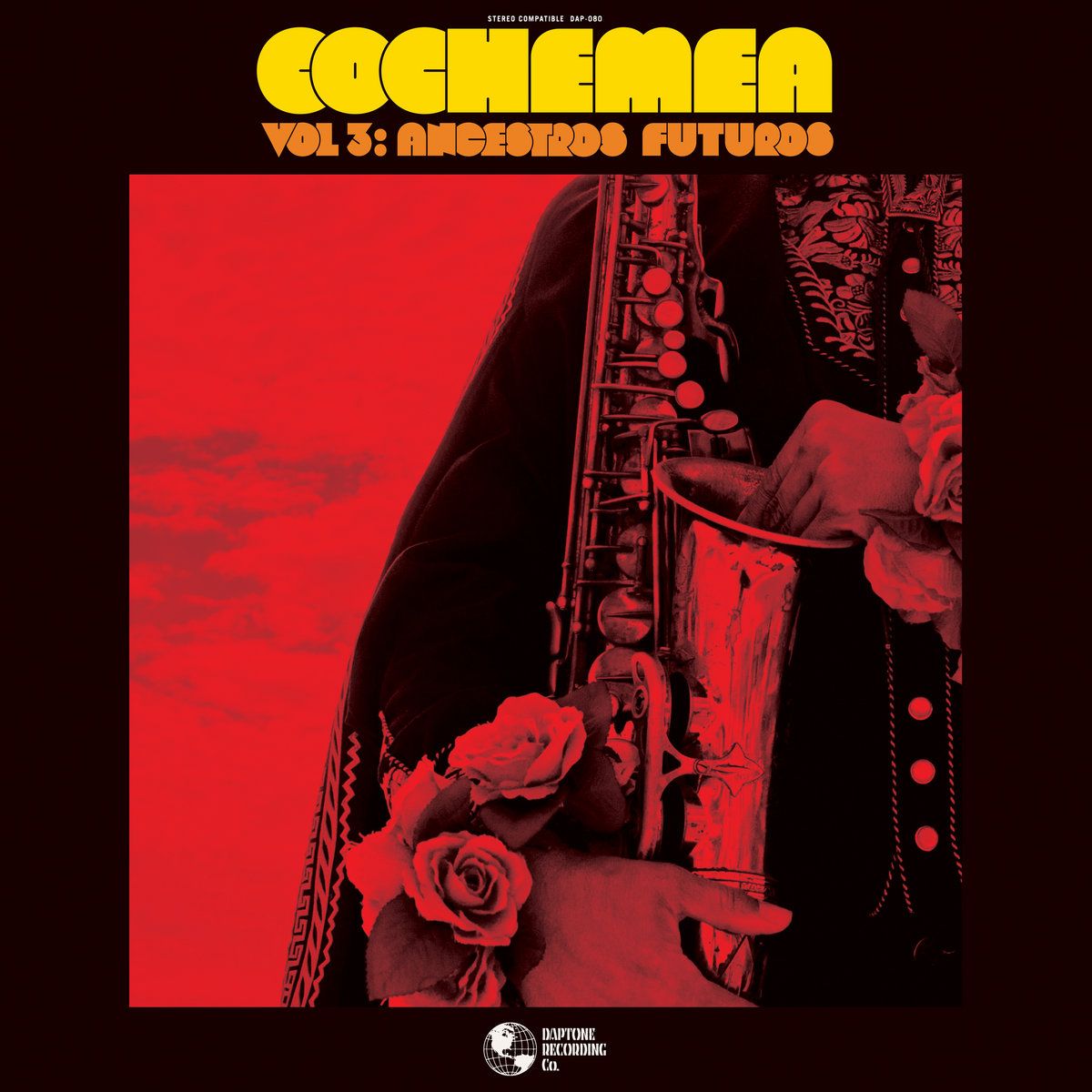 Cochemea - Volume 3 Ancestros Futuros | Daptone Records (DAP080LPX) - main