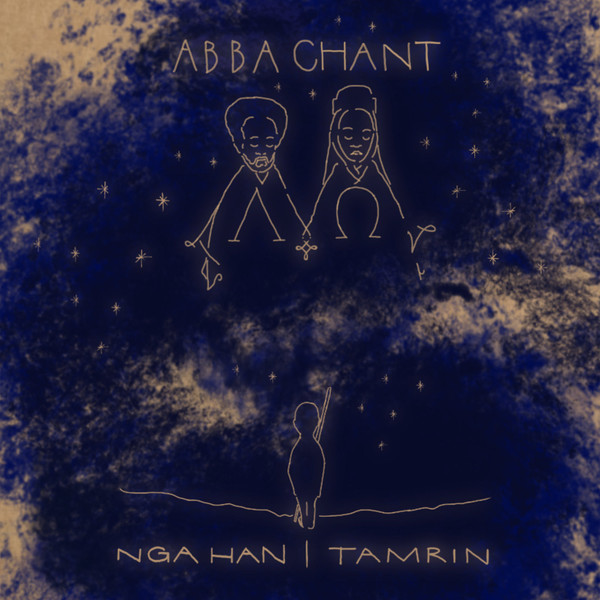 Nga Han  &  Tamrin - Abba Chant | The Merchant Records (TMR-22-003)