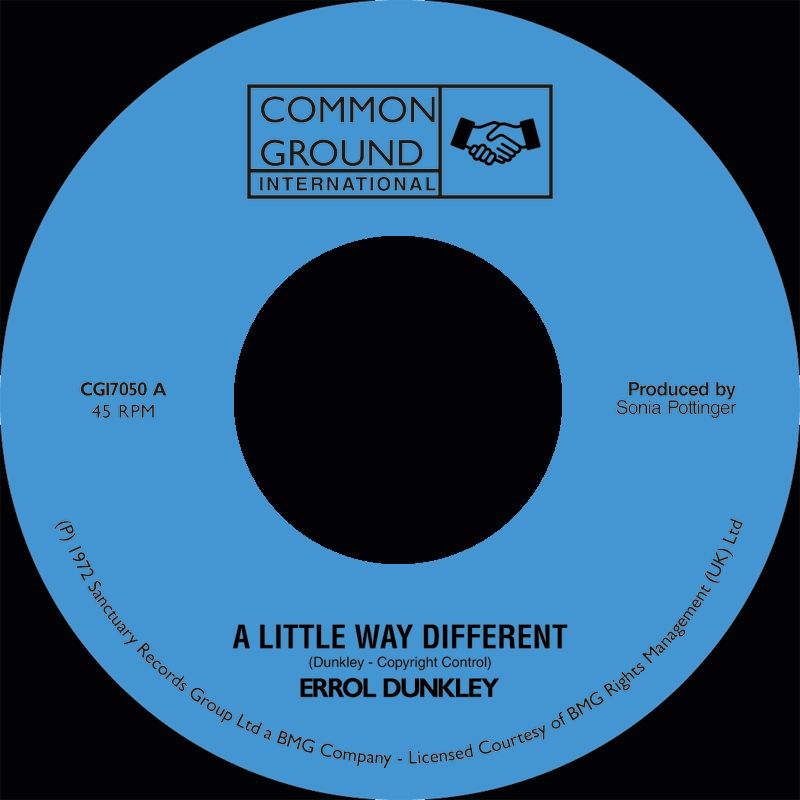 Errol Dunkley - A Little Way Different/ I'M Not The Man For You (300 copies Ltd) | Common Ground International (CGI7050)