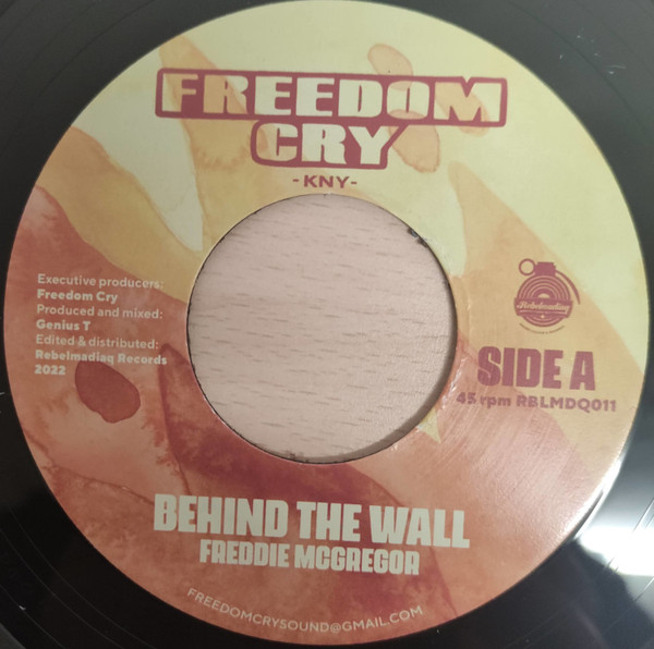 Freddie McGregor - Behind The Wall | Rebelmadiaq (RBLMDQ 011) - 3 Freddie McGregor - Behind The Wall | Rebelmadiaq (RBLMDQ 011) - 3