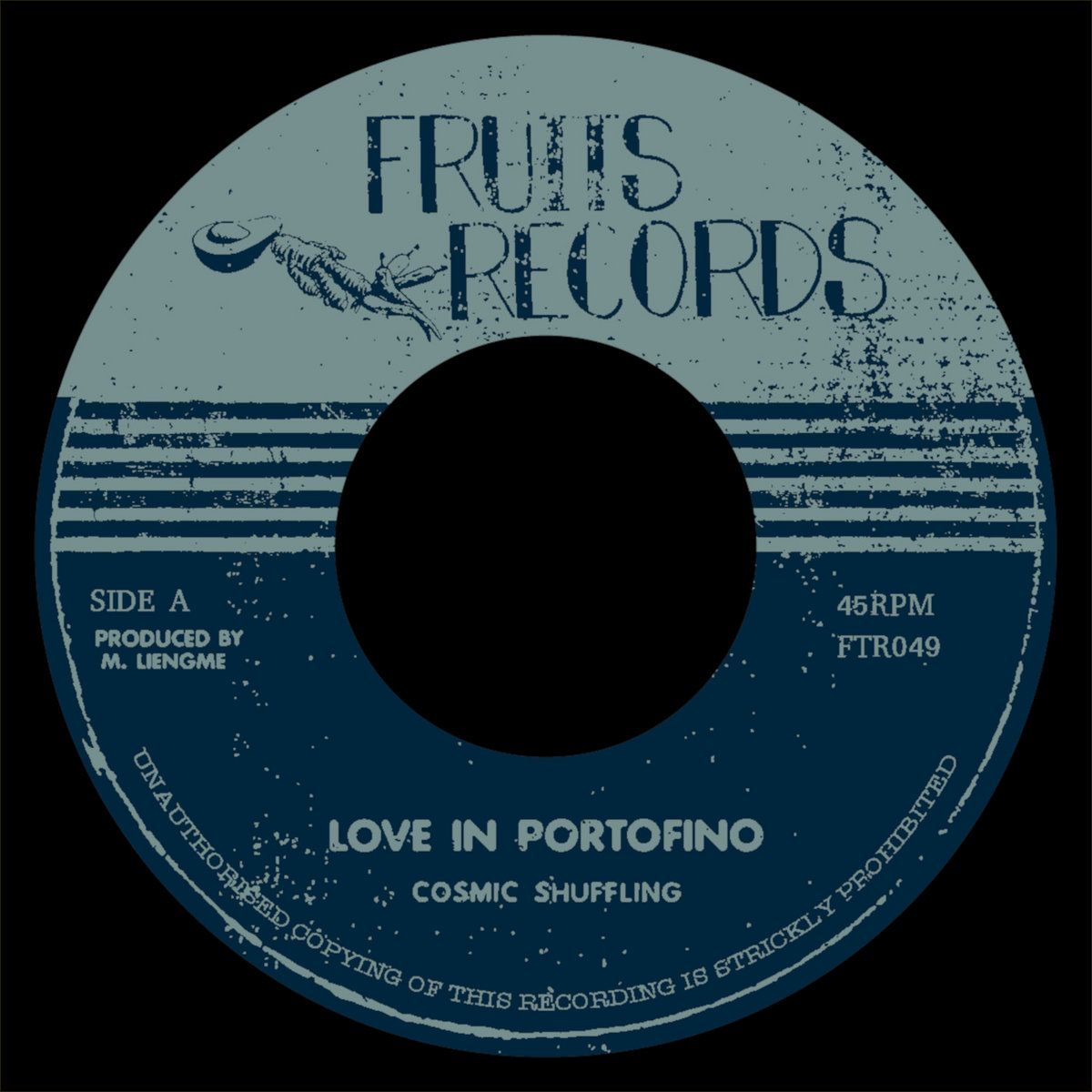 Cosmic Shuffling - Love In Portofino / The Shadow Of Your Smile | Fruits Records (FTR049)