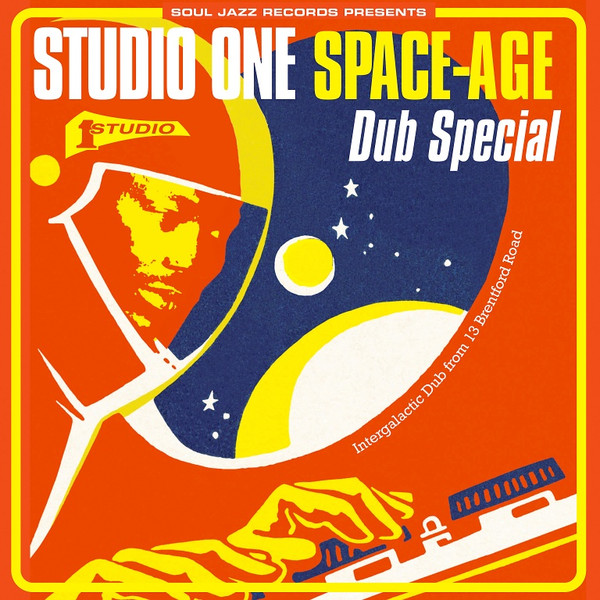 Various - Studio One Space Age Dub Special | Soul Jazz Records (SJR CD504)