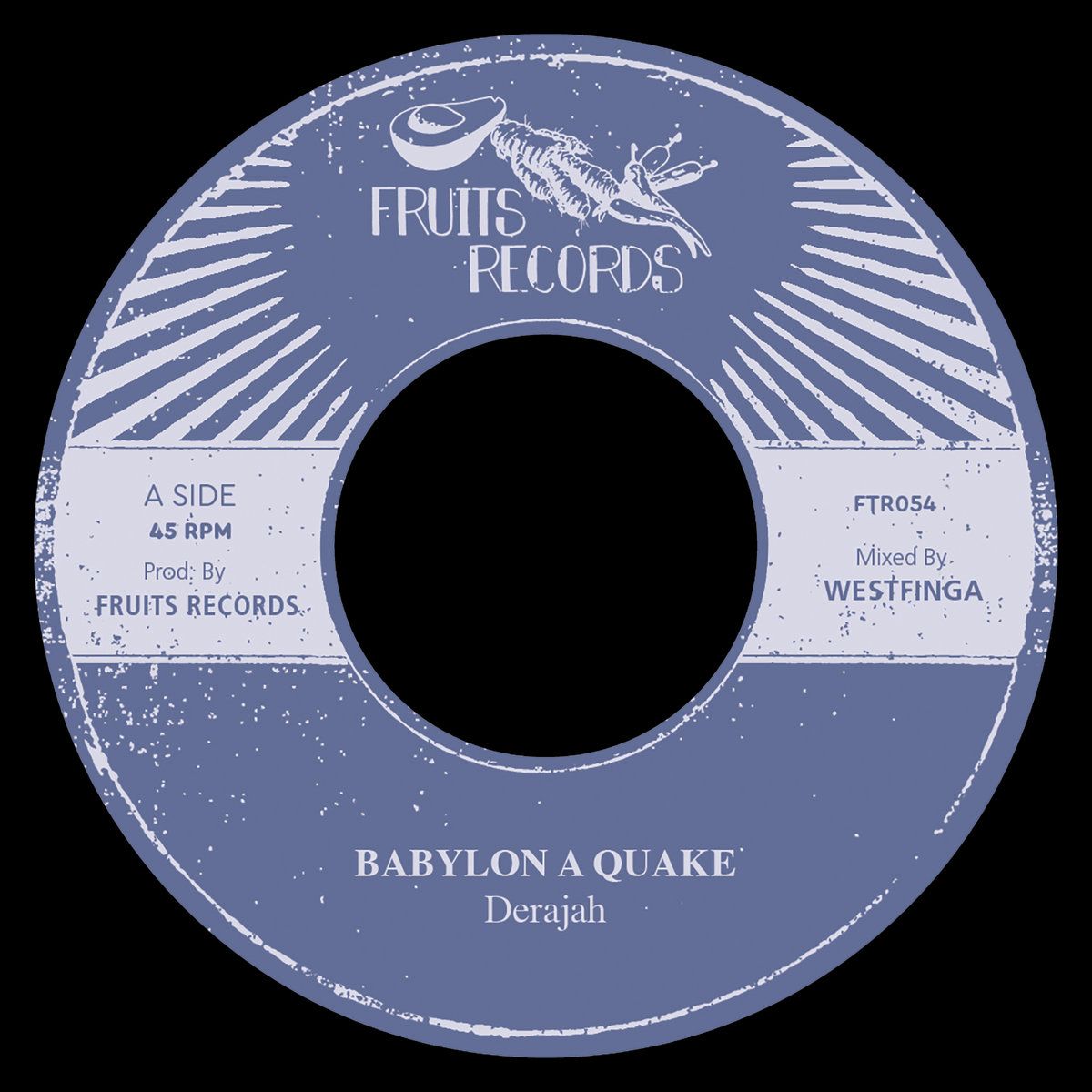 Derajah  &  The 18th Parallel - Babylon A Quake | Fruits Records (FTR054)