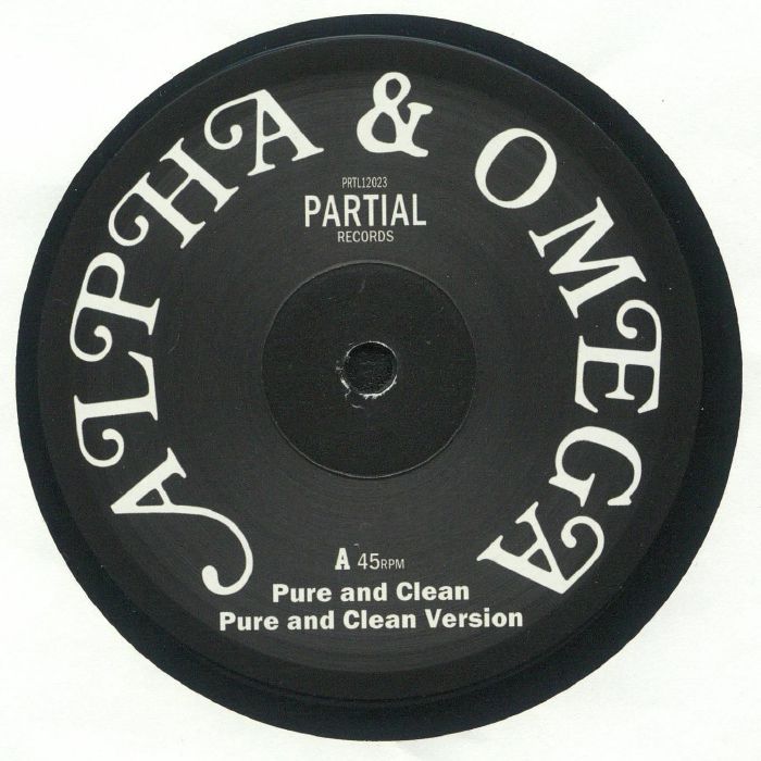 Alpha & Omega - Pure and Clean | Partial Records (PRTL12023)