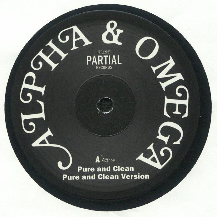 Alpha & Omega - Pure and Clean | Partial Records (PRTL12023) - main