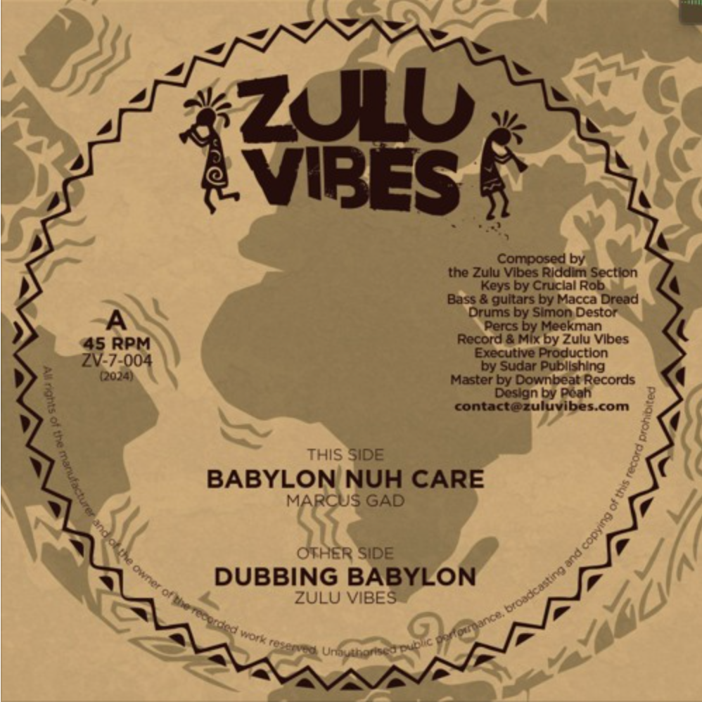 Marcus Gad & Zulu Vibes - Babylon Nuh Care / Dubbing Babylon | Zulu Vibes (ZV-7-004) - main Marcus Gad & Zulu Vibes - Babylon Nuh Care / Dubbing Babylon | Zulu Vibes (ZV-7-004) - main