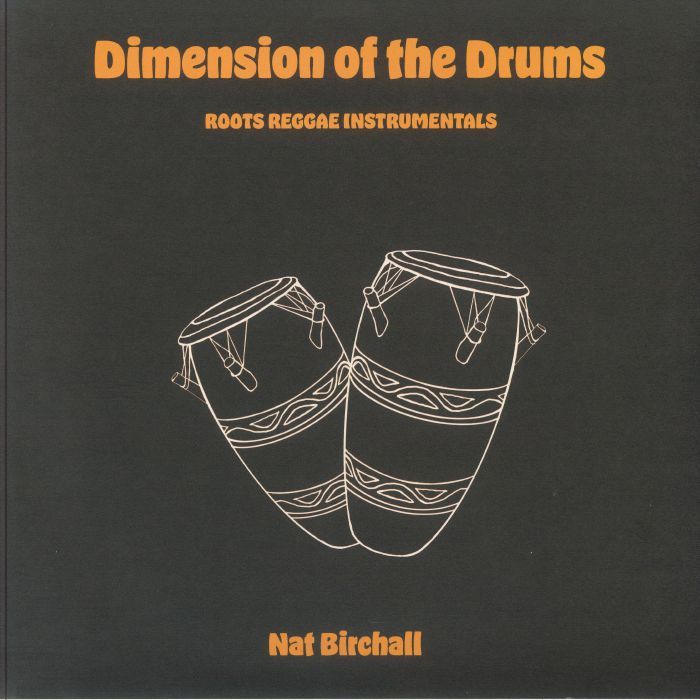 Nat Birchall - Dimension Of The Drums - Roots Reggae Instrumentals | Ancient Archive of Sound (AAOS 242)