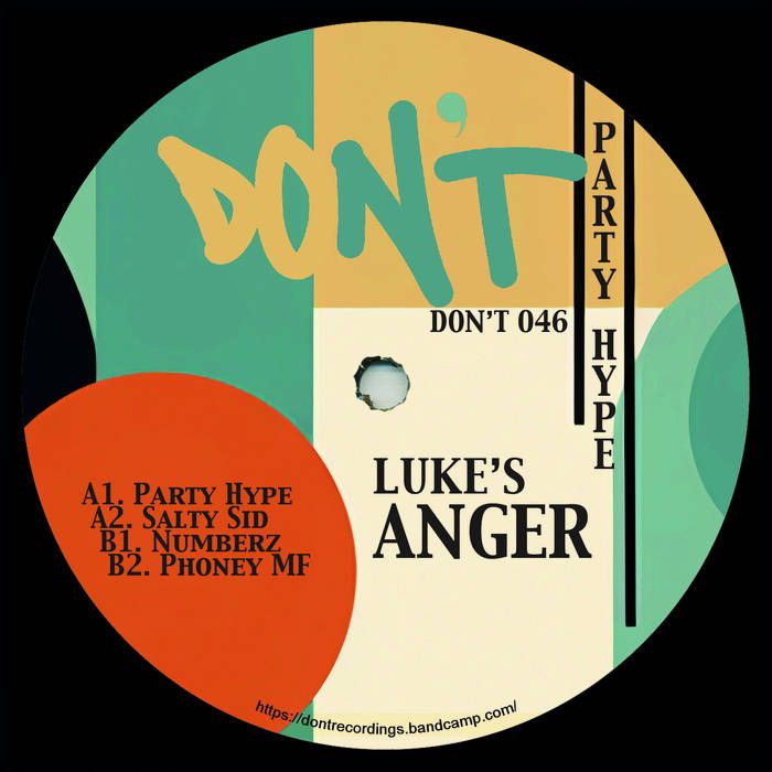 Luke's Anger - Party Hype | Don't (DONT046)