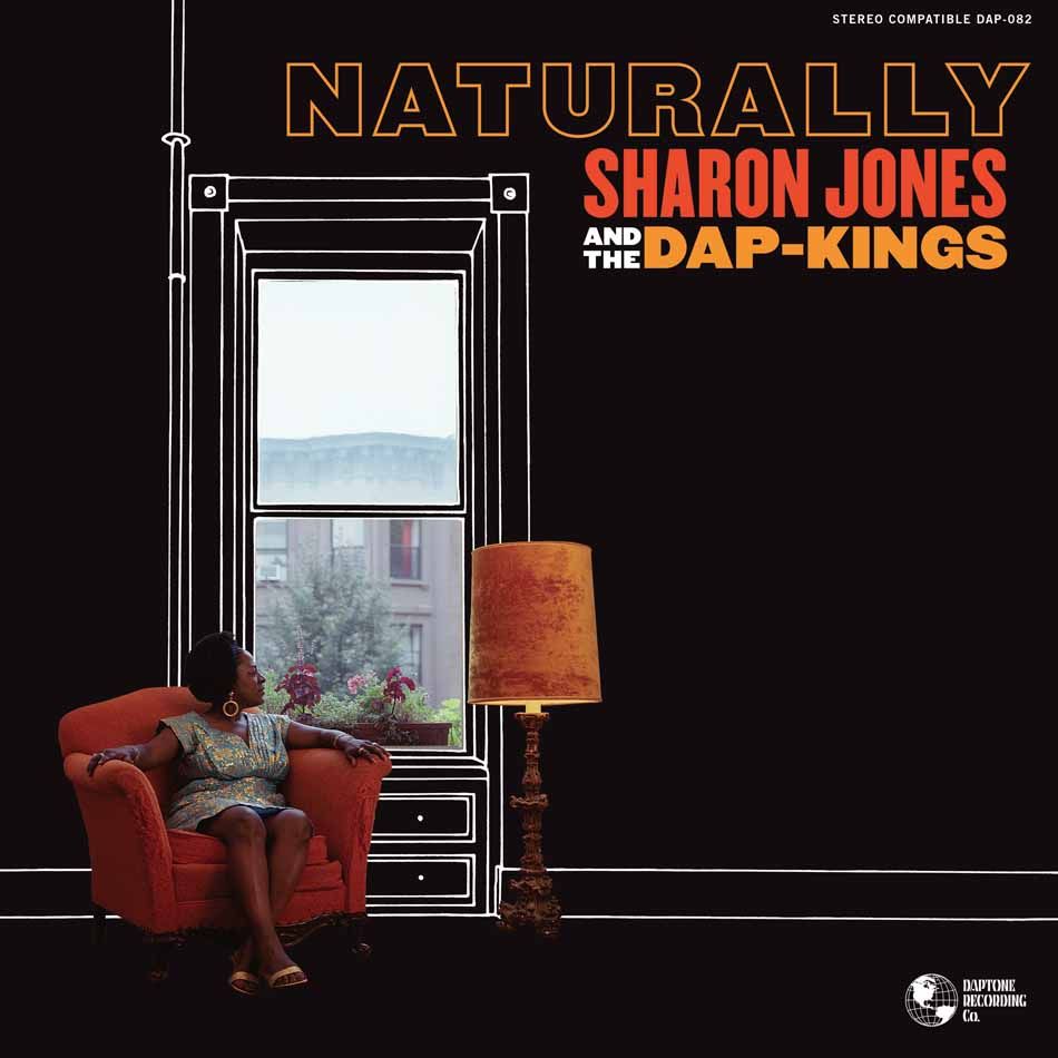 Sharon Jones & The Dap-Kings - Naturally - 20th Anniversary Edition | Daptone Records (DAP-082) - main Sharon Jones & The Dap-Kings - Naturally - 20th Anniversary Edition | Daptone Records (DAP-082) - main