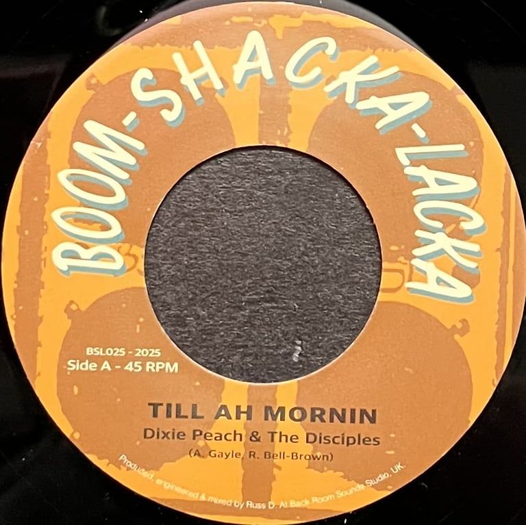 Dixie Peach - Till Ah Mornin | Boom Shacka Lacka (BSL025)