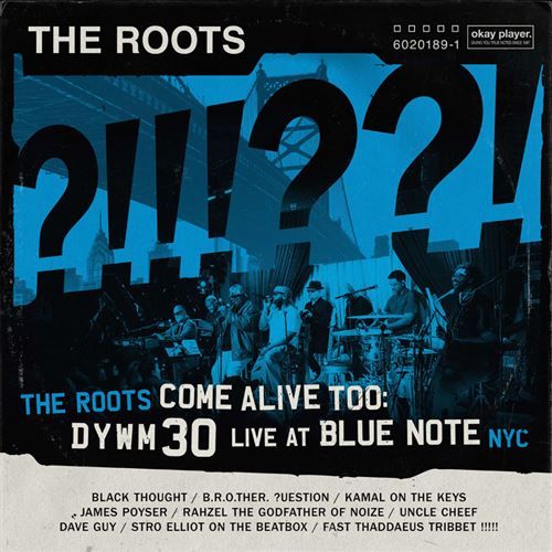 The Roots - The Roots Come Alive Too: DYWM30 Live At Blue Note NYC | Empire (True Notes 215) - main