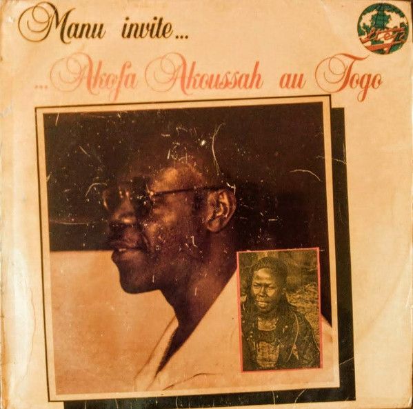 Manu Dibango , Akofa Akoussah - Manu Invite... Akofa Akoussah Au Togo | Blackspot (B-SPOT 016)