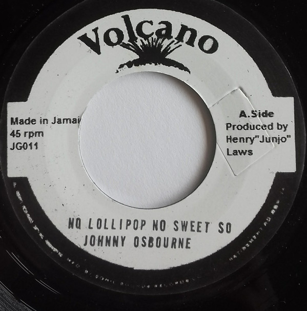 Johnny Osbourne - No Lollipop No Sweet So | Volcano (JG011) - main Johnny Osbourne - No Lollipop No Sweet So | Volcano (JG011) - main