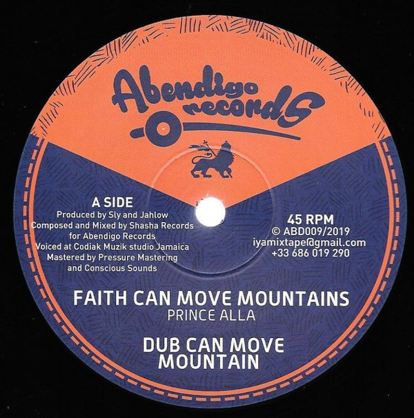 Prince Alla , Sister Rasheda - Faith Can Move Mountains / No Wake The Lion | Abendigo Records (ABD009) - main Prince Alla , Sister Rasheda - Faith Can Move Mountains / No Wake The Lion | Abendigo Records (ABD009) - main