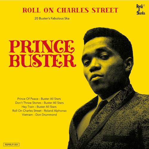Prince Buster - Roll On Charles Street | Rock A Shacka (RSPBLP-001