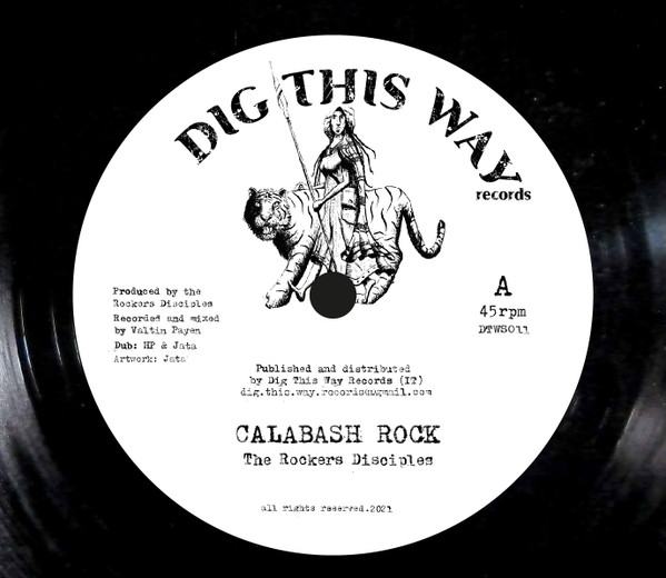 The Rockers Disciples - Calabash Rock (300 copies Ltd) | Dig This Way Records (DTWS011) - 2 The Rockers Disciples - Calabash Rock (300 copies Ltd) | Dig This Way Records (DTWS011) - 2