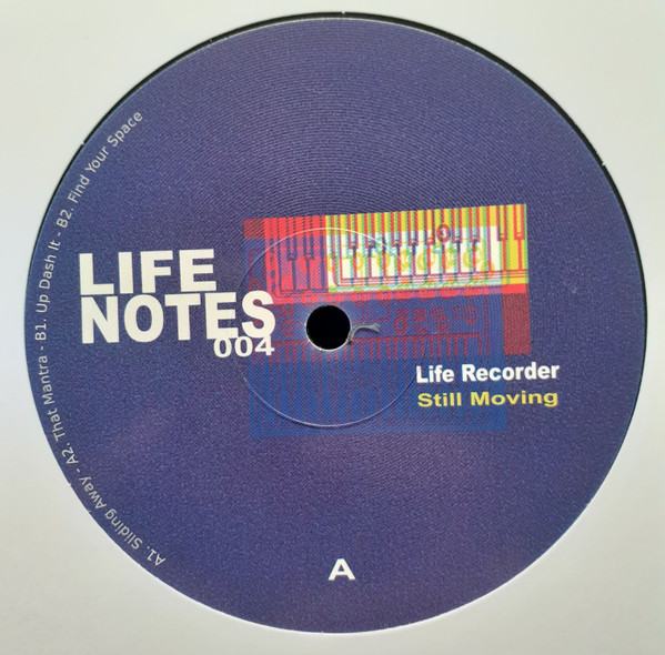 Life Recorder - Still Moving | Life Notes Recordings (LN004)