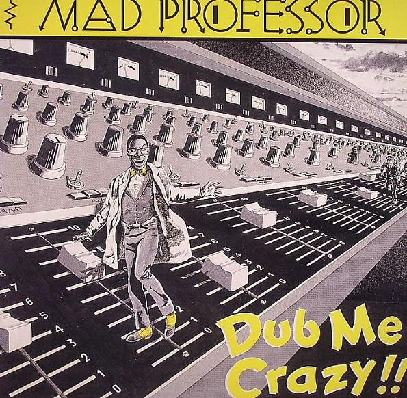 Dub Me Crazy !!